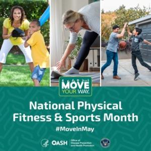 National Physical Fitness and Sports Month #MoveInMay / Move Your Way branded graphic