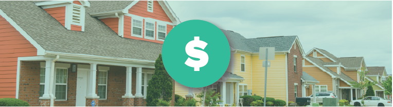 A dollar sign icon overlays three houses on a neighborhood street.