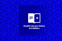 Health Literacy Online logo of open book with the words Healthy Literacy Online, 3rd Edition shown below